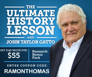 John Taylor Gatto - The Ultimate History Lesson