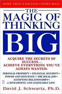 The Magic of Thinking Big by David Schwartz